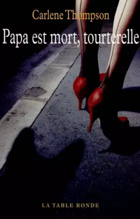 Couverture du produit · Papa est mort, tourterelle