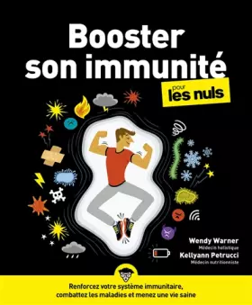 Couverture du produit · Booster son immunité pour les Nuls - Renforcez votre système immunitaire, combattez les maladies et menez une vie seine - grand