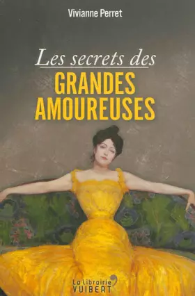 Couverture du produit · Les secrets des grandes amoureuses
