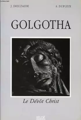 Couverture du produit · Golgotha, le devot christ
