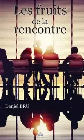 Couverture du produit · Les fruits de la rencontre
