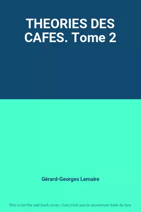 Couverture du produit · THEORIES DES CAFES. Tome 2