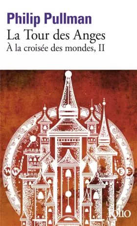 Couverture du produit · À la croisée des mondes, II : La Tour des Anges