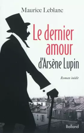 Couverture du produit · Le dernier amour d'Arsène Lupin