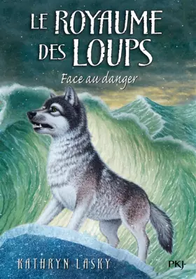 Couverture du produit · 5. Le Royaume des loups : Face au danger (5)