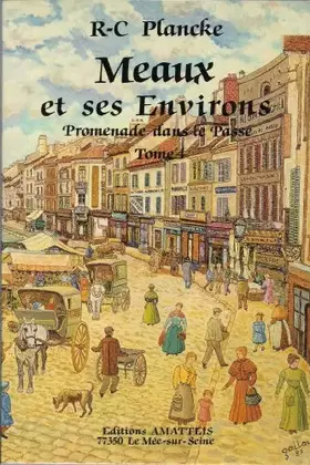 Couverture du produit · Meaux et ses environs (Promenade dans le passé)