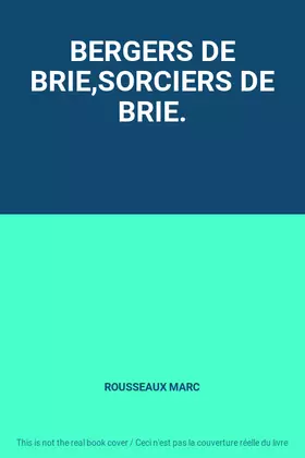Couverture du produit · BERGERS DE BRIE,SORCIERS DE BRIE.