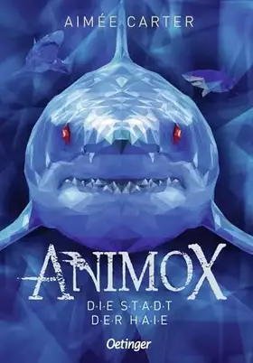 Couverture du produit · Animox 3: Die Stadt der Haie: Spannungsgeladenes Bestseller-Fantasy-Abenteuer für Leser ab 10 Jahren