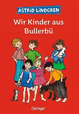 Couverture du produit · Wir Kinder aus Bullerbü: Klassisch illustriert von Ilon Wikland