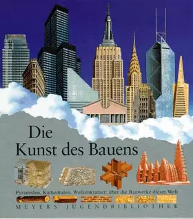 Couverture du produit · Meyers Jugendbibliothek 10. Die Kunst des Bauens