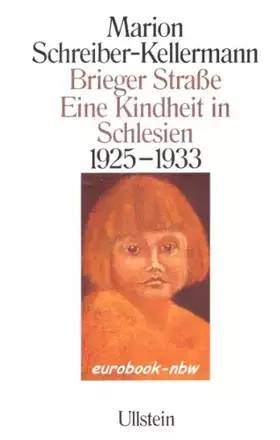 Couverture du produit · Brieger Straße: Eine Kindheit in Schlesien 1925 - 1933