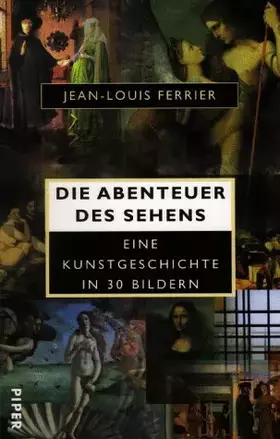 Couverture du produit · Die Abenteuer des Sehens: Eine Kunstgeschichte in 30 Bildern