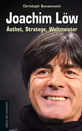 Couverture du produit · Joachim Löw: Ästhet, Stratege, Weltmeister