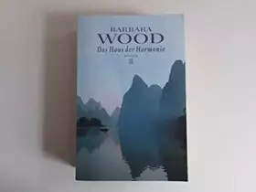 Couverture du produit · BARBARA WOOD: Das Haus der Harmonie