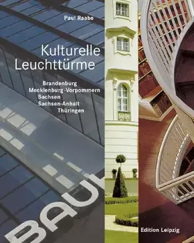 Couverture du produit · Kulturelle Leuchttürme. Brandenburg, Mecklenburg-Vorpommern, Sachsen, Sachsen-Anhalt, Thüringen