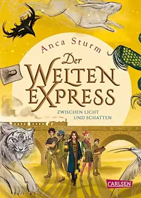Couverture du produit · Zwischen Licht und Schatten (Der Welten-Express 2)