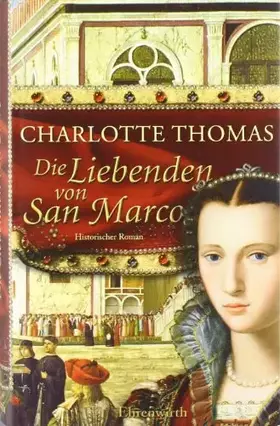 Couverture du produit · Die Liebenden von San Marco: Historischer Roman (Ehrenwirth Belletristik)