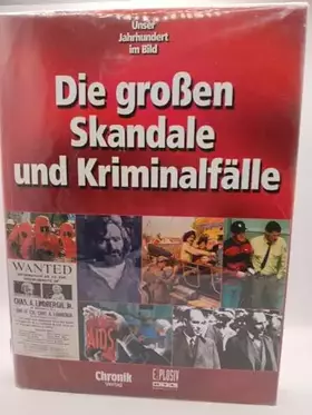 Couverture du produit · Die großen Skandale und Kriminalfälle