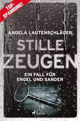 Couverture du produit · Stille Zeugen - Ein Fall für Engel und Sander 1: Kriminalroman | Ein Fall für Engel und Sander, Band 1 – Die große Bestsellerre