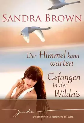 Couverture du produit · Der Himmel kann warten / Gefangen in der Wildnis: 2 Romane (JADE)