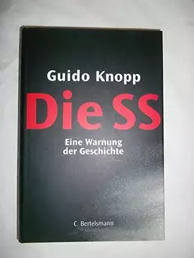 Couverture du produit · Die SS: Eine Warnung der Geschichte