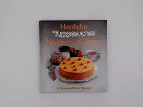 Couverture du produit · Herrliche Tupperware - Kuchen und Torten - Backrezepte