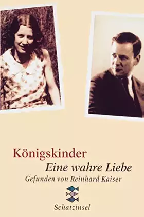 Couverture du produit · Königskinder: Eine wahre Liebe (Fischer Schatzinsel)