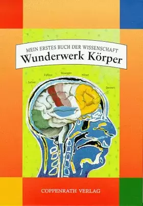 Couverture du produit · Wunderwerk Körper: Mein erstes Buch der Wissenschaft