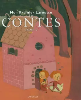 Couverture du produit · Mon premier Larousse des contes, tome 2 (couverture avec scratch)