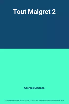 Couverture du produit · Tout Maigret 2