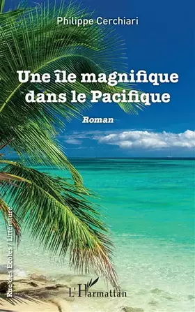 Couverture du produit · Une île magnifique dans le Pacifique: Roman