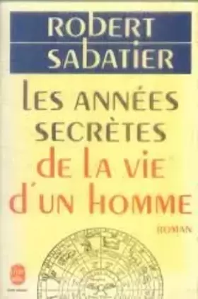 Couverture du produit · Les Annees Secretes De La Vie d'UN Homme