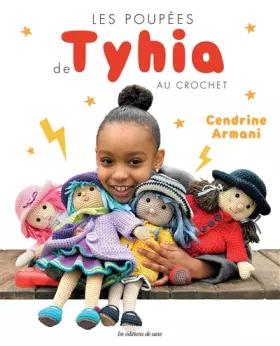 Couverture du produit · Les poupées de Tyhia au crochet
