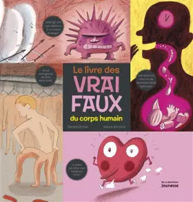 Couverture du produit · Le livre des vrai faux du corps humain
