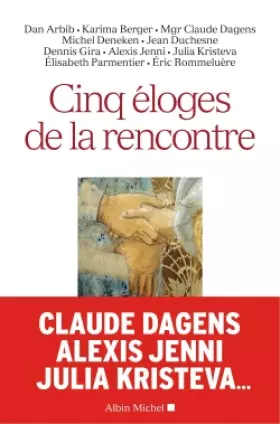 Couverture du produit · Cinq éloges de la rencontre