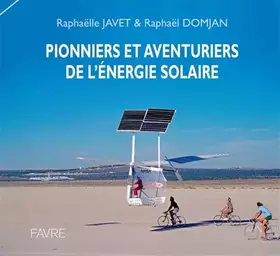 Couverture du produit · Pionniers et aventuriers de l'énergie solaire