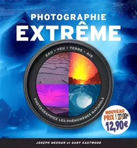 Couverture du produit · PHOTOGRAPHIE EXTREME NOUVEAU PRIX
