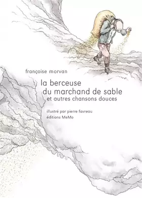 Couverture du produit · La berceuse du marchand de sable et autres chansons douces