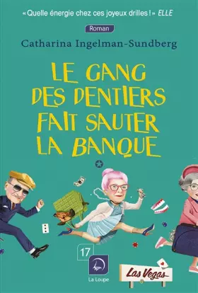 Couverture du produit · Le gang des dentiers fait sauter la banque (Vol. 1)