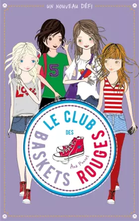 Couverture du produit · Le club des baskets rouges - Tome 3 - Un nouveau défi