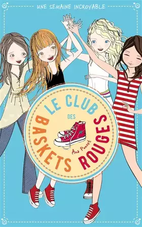 Couverture du produit · Le club des baskets rouges - Tome 5 - Une semaine incroyable