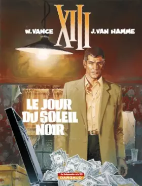 Couverture du produit · Les Indispensables de la BD, XIII, tome 1 : le Jour du Soleil noir