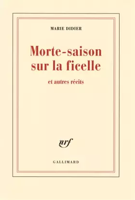 Couverture du produit · Morte-saison sur la ficelle et autres récits