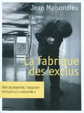 Couverture du produit · Fabrique Des Exclus (La)
