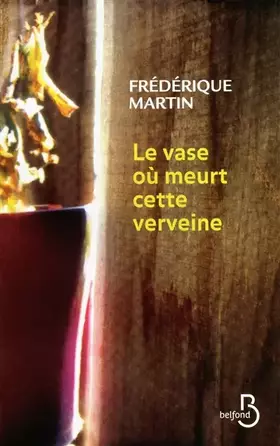 Couverture du produit · Le Vase où meurt cette verveine