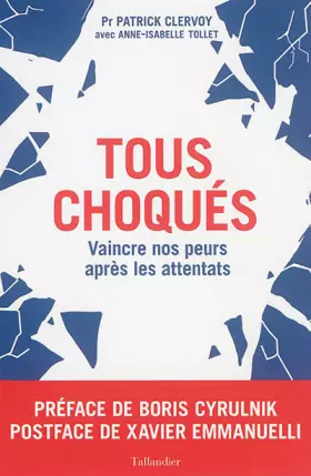 Couverture du produit · Tous choqués: Vaincre nos peurs après les attentats