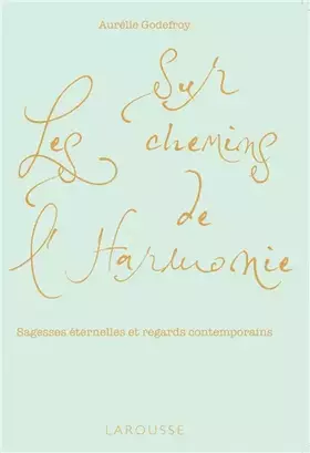 Couverture du produit · Sur les chemins de l'harmonie : Sagesses éternelles et regards contemporains