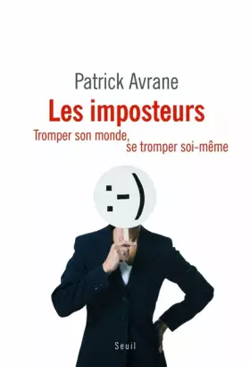 Couverture du produit · Les imposteurs : Tromper son monde, se tromper soi-même