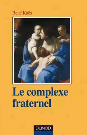 Couverture du produit · Le complexe fraternel