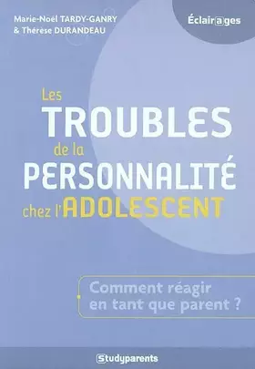 Couverture du produit · Les troubles de la personnalité chez l'adolescent